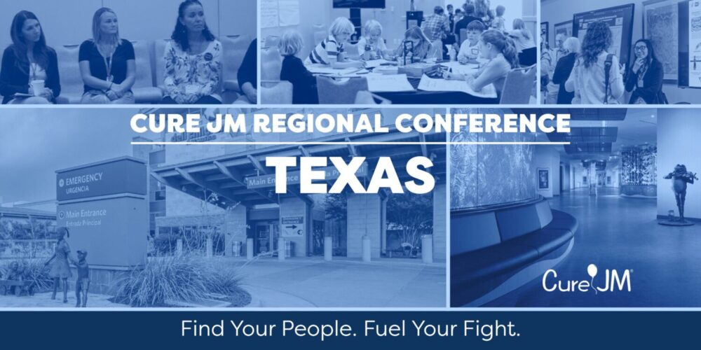 Cure JM Regional Conference Texas. Find Your People. Fuel Your Fight.